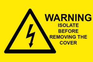 Warning Isolate Before Removing The Cover Electrical Safety Warning Labels - 76 x 51mm